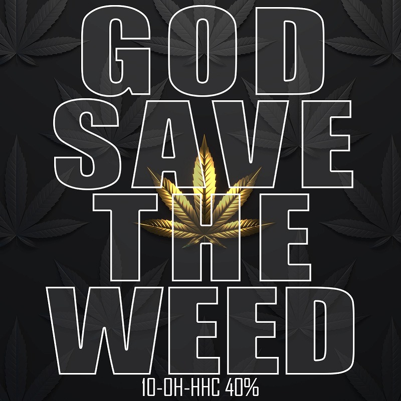 【10-OH-HHC 40%】トータル90%-GOD SAVE THE WEED 1ml